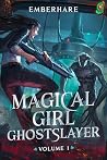 Magical Girl Ghos...