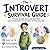 The Introvert Survival Guid...
