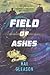 Field of Ashes