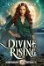 Divine Rising by Cindy Stark Divine Rising by Cindy Stark