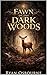 Fawn of The Dark Woods by Ryan Osbourne Fawn of The Dark Woods by Ryan Osbourne