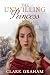 The Unwilling Princess by Clark Graham
