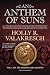 An Anthem of Suns (The Assassin Game Archives)