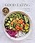 Good Eating by Camila Hurst Good Eating by Camila Hurst