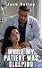 While My Patient Was Sleepi...
