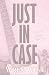 Just In Case (Kannon Ridge Series Book 2)