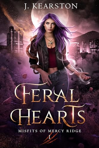 Feral Hearts: Misfits of Mercy Ridge (Kindle Edition)