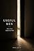 Useful Men: Notes from Insi...