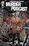 Murder Podcast #7 by Jeremy Haun