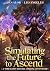 Simulating the Future to As...
