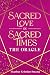 Sacred Love in Sacred Times by Heather Kristian Strang