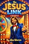 The Jesus Link: Finding Faith Where the Bible Beats the Buzzer