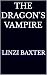 The Dragon's Vampire: A God...