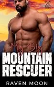 My Big Mountain Rescuer