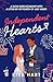 Independent Hearts: A Slow Burn Romance With A Little Bit Of Fourth Of July Magic (Holiday Hearts)
