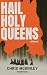 Hail Holy Queens