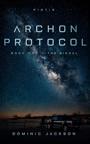 Archon Protocol: Book One — The Signal (Kindle Edition)