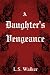 A Daughter's Vengeance