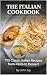 The Italian Cookbook: 775 C...