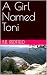A Girl Named Toni