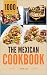 The Mexican Cookbook: 1,069...