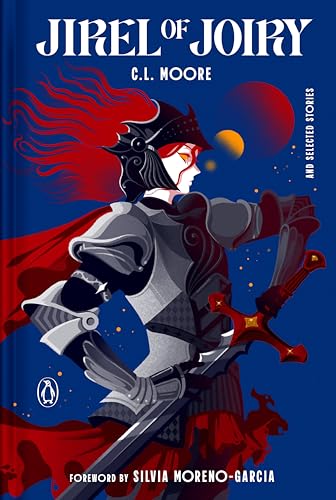 Jirel of Joiry and Selected Stories (Hardcover)