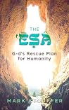 The Esa: G-d's Re...