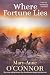 Where Fortune Lies
