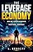 The Leverage Economy: How O...