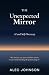 The Unexpected Mirror: A.I....