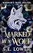Marked by a Wolf: A Fated M...