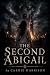The Second Abigail: She had...
