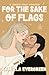 For the Sake of Flags: A Closed-door Enemies to Lovers Romcom (Flagging Romance Book 1)