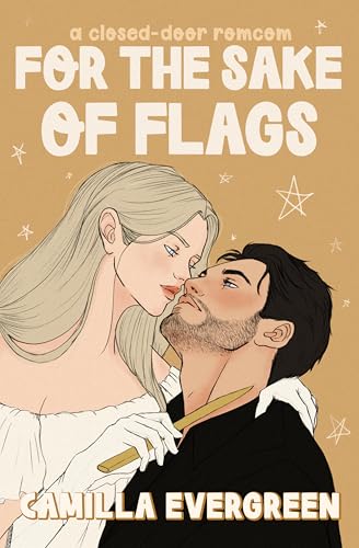 For the Sake of Flags: A Closed-door Enemies to Lovers Romcom (Kindle Edition)