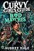 A Curvy Girl’s Guide to Bad Matches by Audrey Hale