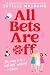 All Bets Are Off by Estelle Maskame