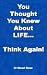 You Thought You Knew About ...