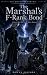 The Marshal’s F-Rank Bond by Rowan Ashford
