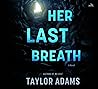 Her Last Breath