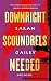 Downright Scoundrels Needed by Sarah Gailey Downright Scoundrels Needed by Sarah Gailey