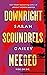 Downright Scoundrels Needed