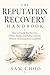 The Reputation Recovery Han...