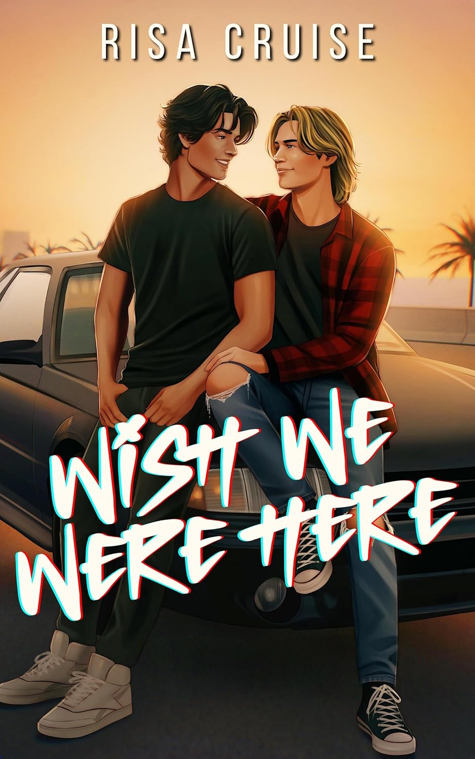 Wish We Were Here