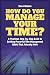 How Do You Manage Your Time? by Steve Malone