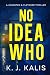 No Idea Who: A Johnston & F...