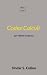 Codex Calculi by Sïndar S. Colinn