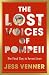 The Lost Voices of Pompeii