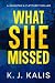 What She Missed by KJ Kalis