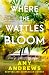 Where the Wattles Bloom by Amy Andrews Where the Wattles Bloom by Amy Andrews