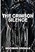 The Crimson Silence by Benchmark Originals